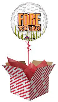 Fore You Dad - Golf Ball Balloon