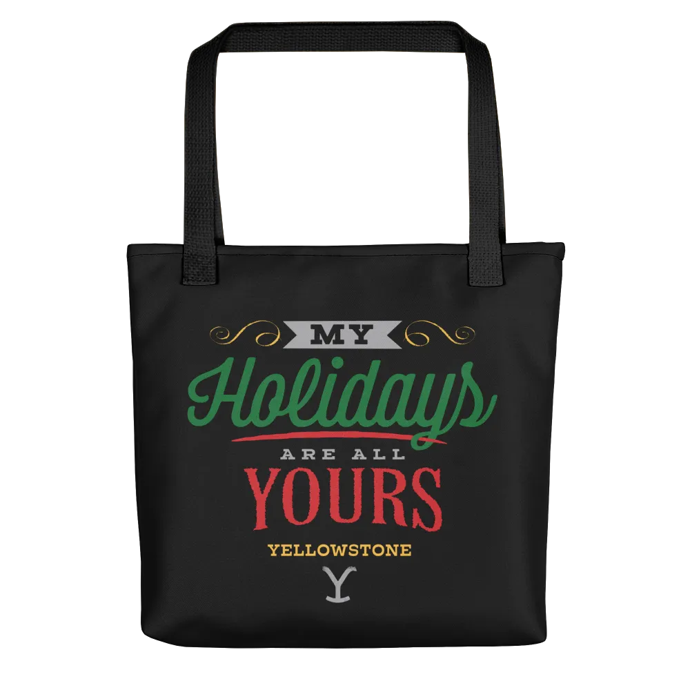 Yellowstone My Holidays Are All Yours Premium Tote Bag